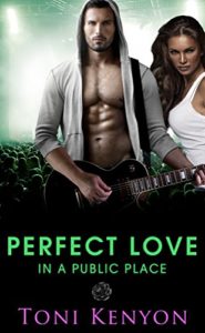 Perfect Love in a Public Place Toni Kenyon