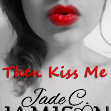Throwback Thursday: Then Kiss Me