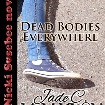 First chapter of DEAD BODIES EVERYWHERE, the latest Nicki Sosebee book