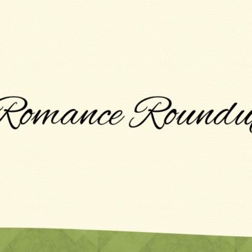 Romance Roundup!