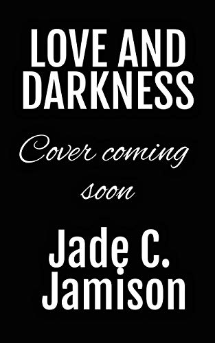 Sneak Peek at Love and Darkness